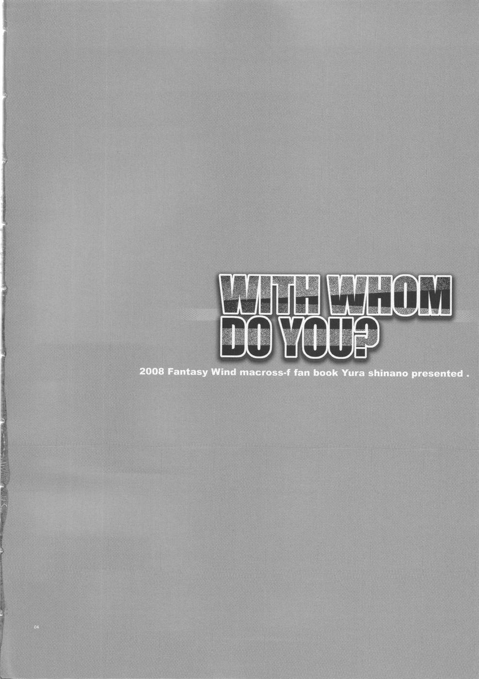 WITH WHOM DO YOU? 3