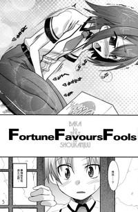 Fortune Favours Fools 4
