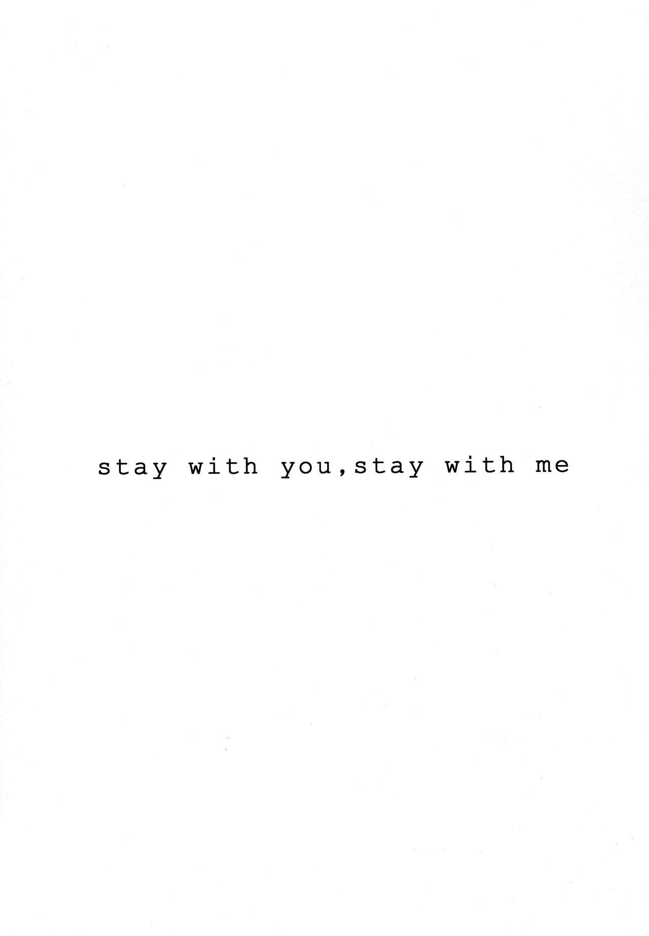 stay with you,stay with me 1