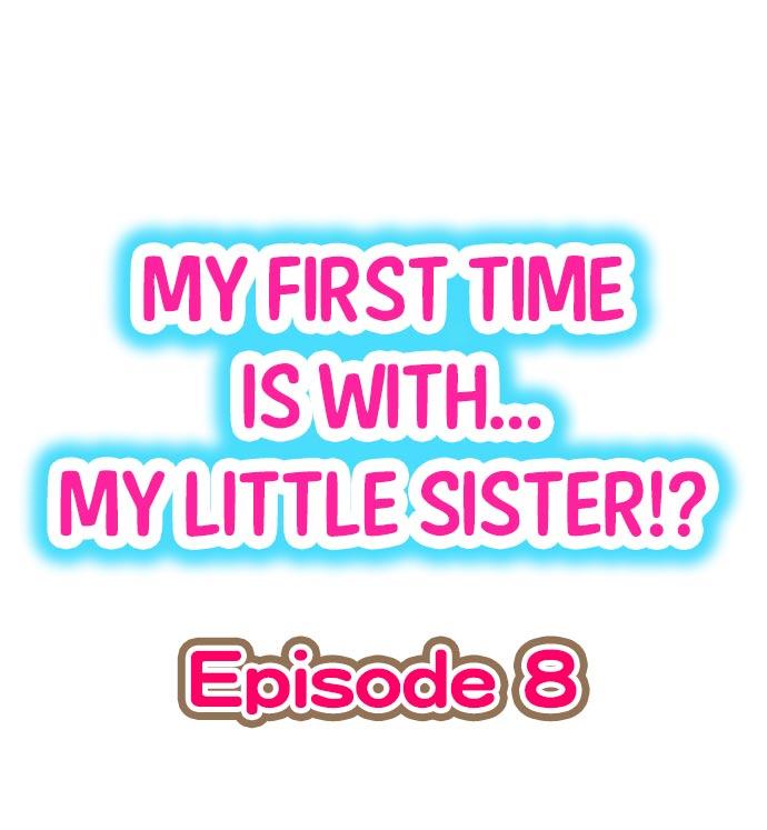 My First Time is with.... My Little Sister?! Ch.08 1