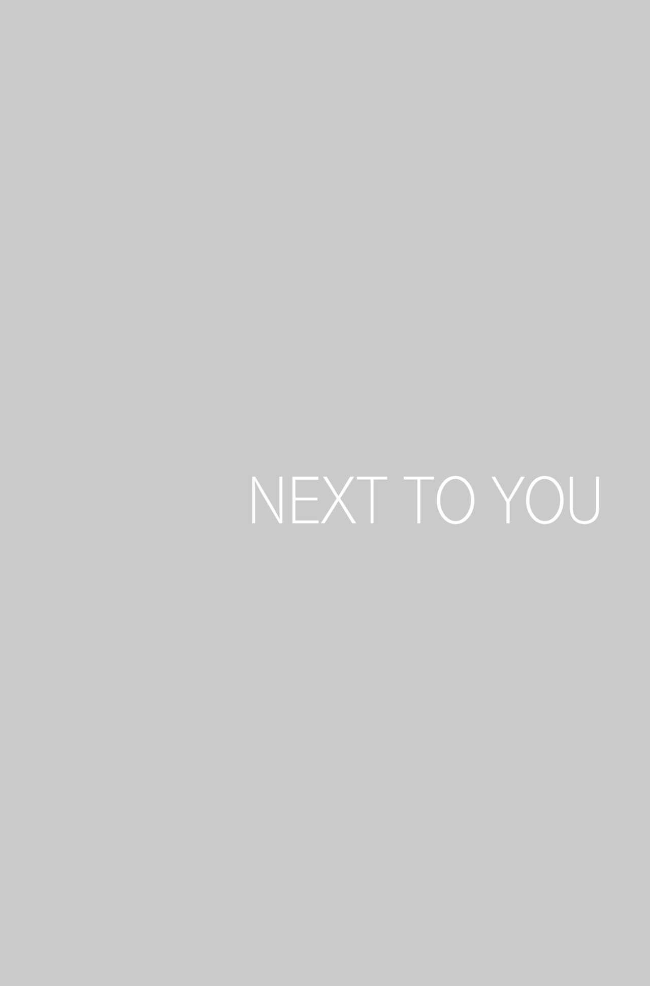 NEXT TO YOU 20