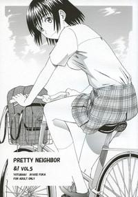 PRETTY NEIGHBOR&! Vol.5 1