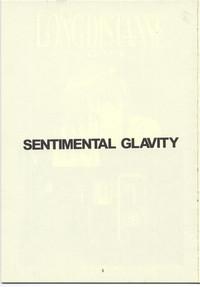 Sentimental Gravity 4