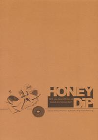 Honey DIP 2