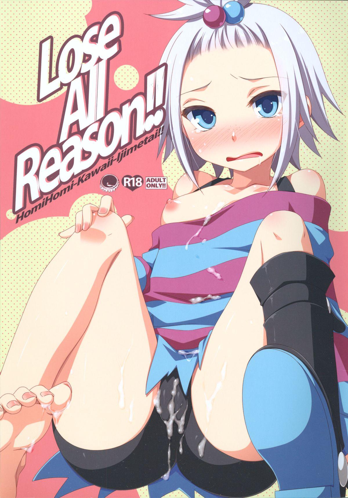 Lose All Reason!! 0
